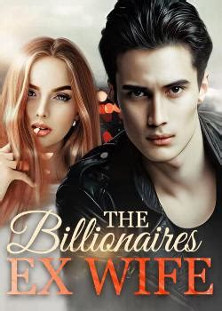 Hansen&39;s body was a little stiff, and his eyes were very gloomy Read Getting my ex-wife back PDF by Flower Read Online on MoboReader. . The billionaire ex wife read online pdf